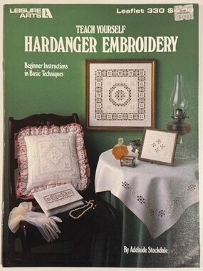 Teach Yourself Hardanger Embroidery (Beginner) Leisure Arts Leaflet 330 (1984)
